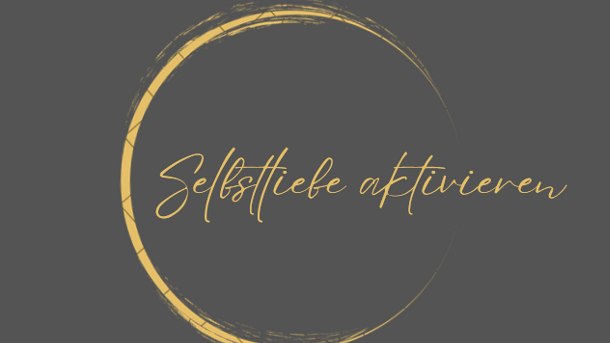 Selbstliebe aktivieren